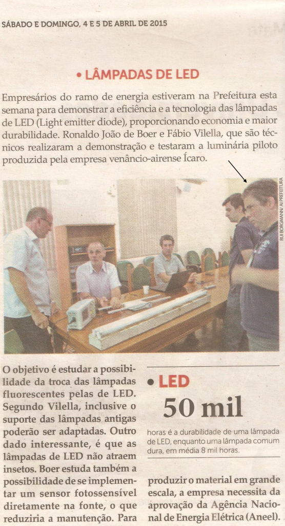 Iluminação Led é testada.