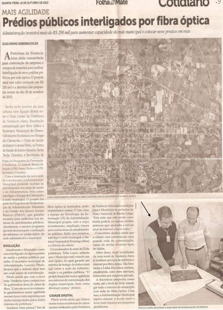 Infovia – Ligou todas as Secretarias na área urbana.